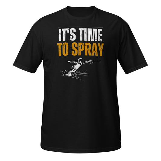 Time To Spray - Short-Sleeve T-Shirt