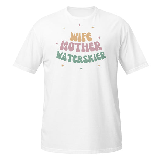 Wife Mother Waterskier - Short-Sleeve T-Shirt